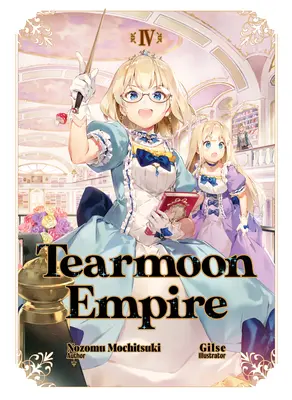Tearmoon Empire: Svazek 4 - Tearmoon Empire: Volume 4