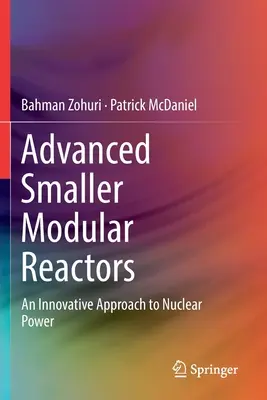 Pokročilé menší modulární reaktory: Inovativní přístup k jaderné energetice - Advanced Smaller Modular Reactors: An Innovative Approach to Nuclear Power