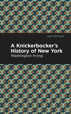 Knickerbockerovy dějiny New Yorku - A Knickerbocker's History of New York