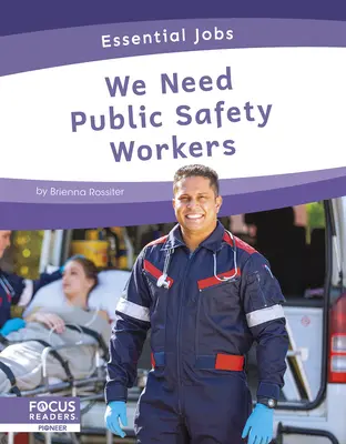 Potřebujeme pracovníky veřejné bezpečnosti - We Need Public Safety Workers