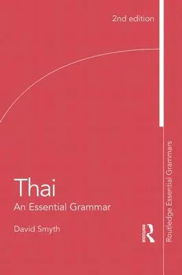 Thai: Thai, Thai, Thai, Thai, Thai, Thai, Thai: Thajština: Základní gramatika - Thai: An Essential Grammar