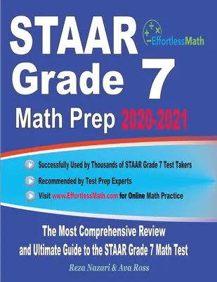 STAAR Grade 7 Math Prep 2020-2021: Nejkomplexnější přehled a dokonalý průvodce k testu STAAR pro 7. třídu z matematiky - STAAR Grade 7 Math Prep 2020-2021: The Most Comprehensive Review and Ultimate Guide to the STAAR Grade 7 Math Test