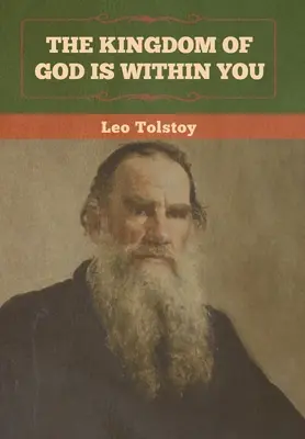 Boží království je v tobě - The Kingdom of God Is Within You