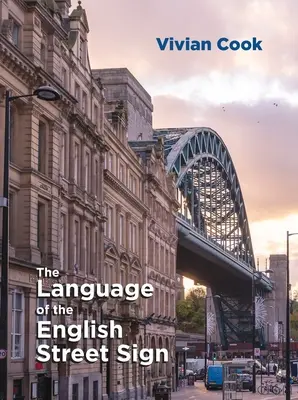 Jazyk anglického pouličního nápisu - The Language of the English Street Sign