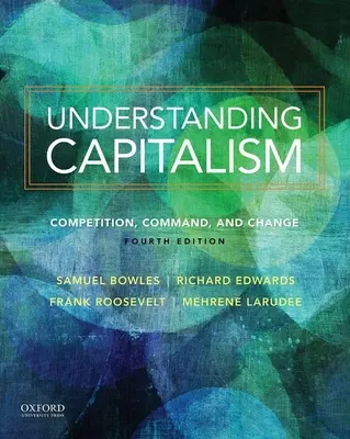 Rozumět kapitalismu Rozumět kapitalismu: Konkurence, velení a změna Konkurence, velení a změna: Jak porozumět kapitalismu? - Understanding Capitalism Understanding Capitalism: Competition, Command, and Change Competition, Command, and Change