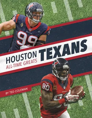Houston Texans - nejlepší hráči všech dob - Houston Texans All-Time Greats
