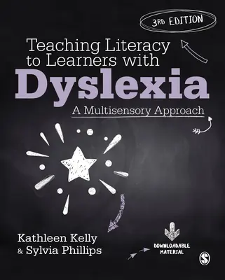Výuka gramotnosti žáků s dyslexií: Multisenzorický přístup - Teaching Literacy to Learners with Dyslexia: A Multisensory Approach