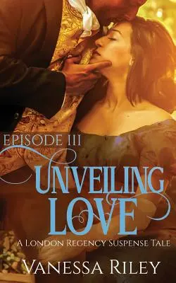 Odhalení lásky: Epizoda III - Unveiling Love: Episode III