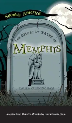 Strašidelné příběhy Memphisu - Ghostly Tales of Memphis
