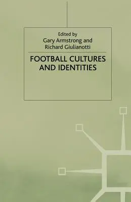 Fotbalové kultury a identity - Football Cultures and Identities