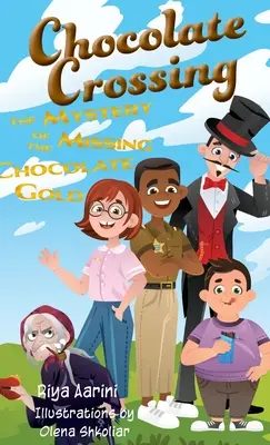 Čokoládová křižovatka: Záhada zmizelého čokoládového zlata - Chocolate Crossing: The Mystery of the Missing Chocolate Gold