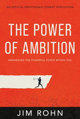 Síla ambicí: Probuďte v sobě mocnou sílu - The Power of Ambition: Awakening the Powerful Force Within You