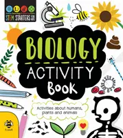 Kniha aktivit z biologie - aktivity o lidech, rostlinách a zvířatech - Biology Activity Book - Activities About Humans, Plants and Animals