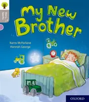 Oxford Reading Tree Story Sparks: Oxford Level 1: Můj nový bratr - Oxford Reading Tree Story Sparks: Oxford Level 1: My New Brother