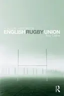 Sociální dějiny anglického ragbyového svazu - A Social History of English Rugby Union