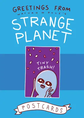 Pozdravy z Podivné planety - Greetings from Strange Planet