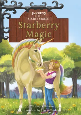 Kouzla hvězdné rody: Kniha 6 - Starberry Magic: Book 6