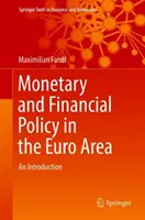 Měnová a finanční politika v eurozóně: Úvod do problematiky - Monetary and Financial Policy in the Euro Area: An Introduction