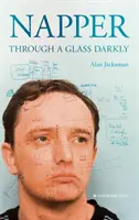 Napper: Přes sklo potmě (Through a Glass Darkly) - Napper: Through a Glass Darkly