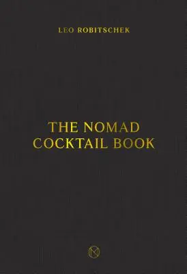 Kniha koktejlů pro kočovníky - The Nomad Cocktail Book