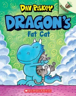 Dračí tlustá kočka: Kniha o žaludu (Drak č. 2), 2 - Dragon's Fat Cat: An Acorn Book (Dragon #2), 2