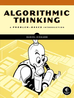 Algoritmické myšlení: A Problem-Based Introduction - Algorithmic Thinking: A Problem-Based Introduction
