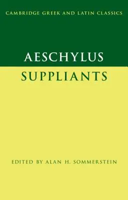 Aischylos: Suppliants - Aeschylus: Suppliants