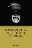 Psychoanalýza a láska k arabštině: Zrcadlový sál - Psychoanalysis and the Love of Arabic: Hall of Mirrors