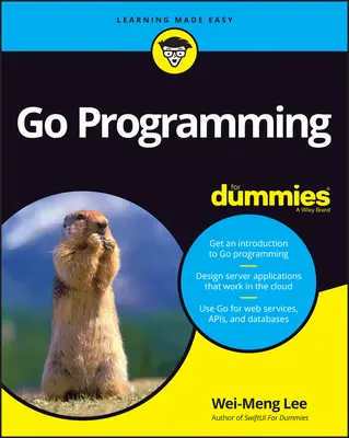 Programovací jazyk Go pro hlupáky - Go Programming Language for Dummies