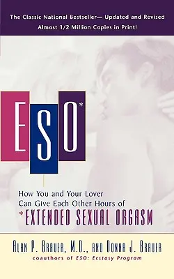 Eso: Jak si můžete s milencem dopřát hodiny *prodlouženého sexuálního orgasmu - Eso: How You and Your Lover Can Give Each Other Hours of *extended Sexual Orgasm