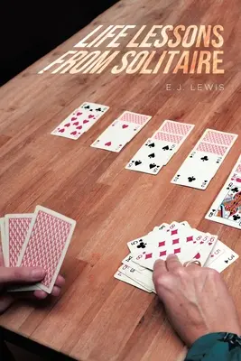Životní lekce ze pasiánsu - Life Lessons From Solitaire