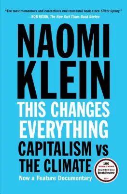 Tohle mění všechno: Kapitalismus vs. klima - This Changes Everything: Capitalism vs. the Climate