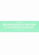 Obrázky železnice z Bodmin Road do Padstow a Launcestonu - Images of Bodmin Road to Padstow & Launceston Railways