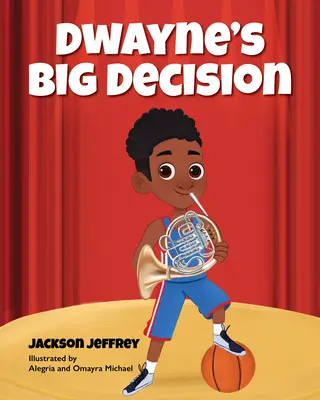 Dwayneovo velké rozhodnutí - Dwayne's Big Decision