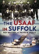USAAF v Suffolku - The USAAF in Suffolk