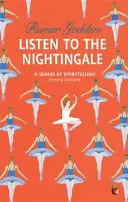 Poslechněte si slavíka - Moderní klasika Virago - Listen to the Nightingale - A Virago Modern Classic