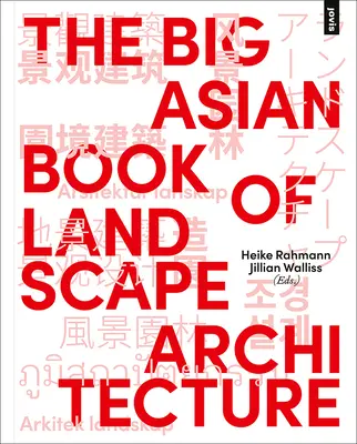 Velká asijská kniha krajinářské architektury - The Big Asian Book of Landscape Architecture