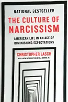 Kultura narcismu: American Life in an Age of Diminishing Expectations (Americký život ve věku klesajících očekávání) - The Culture of Narcissism: American Life in an Age of Diminishing Expectations
