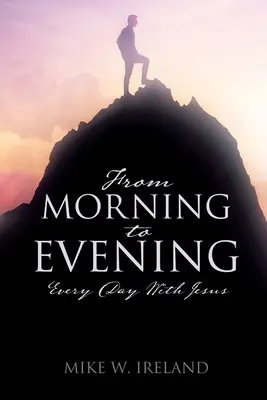 Od rána do večera: Každý den s Ježíškem - From Morning to Evening: Every Day With Jesus