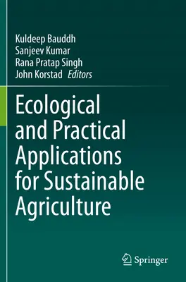 Ekologické a praktické aplikace pro udržitelné zemědělství - Ecological and Practical Applications for Sustainable Agriculture