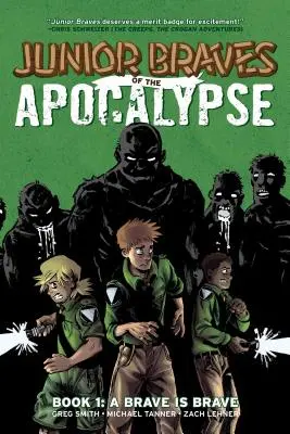 Junior Braves of the Apocalypse Vol. 1, 1: Odvážný je statečný - Junior Braves of the Apocalypse Vol. 1, 1: A Brave Is Brave