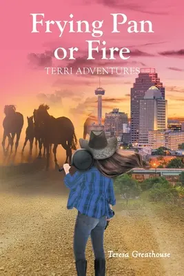 Pánev nebo oheň: Terriho dobrodružství - Frying Pan or Fire: Terri Adventures