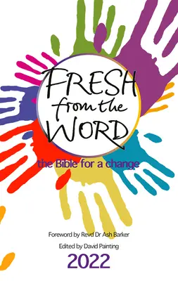 Čerstvé slovo 2022: Bible pro změnu - Fresh from the Word 2022: The Bible for a Change
