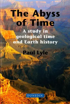 Propast času: Studie o geologickém čase a historii Země - The Abyss of Time: A Study in Geological Time and Earth History