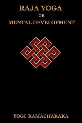 Rádža jóga aneb duševní rozvoj - Raja Yoga or Mental Development