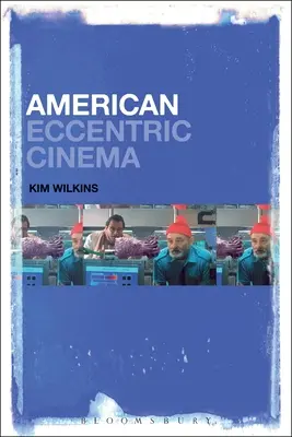 Americká excentrická kinematografie - American Eccentric Cinema