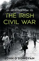 Úvod do irské občanské války - An Introduction to the Irish Civil War