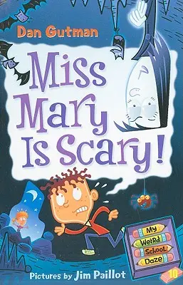 Moje nejdivnější škola #10: Slečna Mary je děsivá! - My Weird School Daze #10: Miss Mary Is Scary!