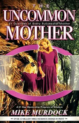 Neobyčejná matka - The Uncommon Mother