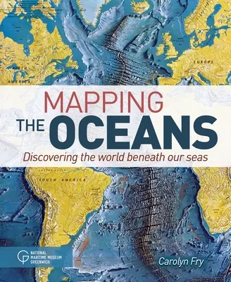 Mapování oceánů: Objevování světa pod hladinou našich moří - Mapping the Oceans: Discovering the World Beneath Our Seas